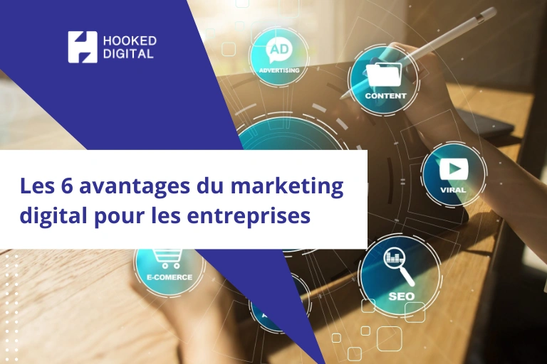 Les 6 avantages du marketing digital pour les entreprises